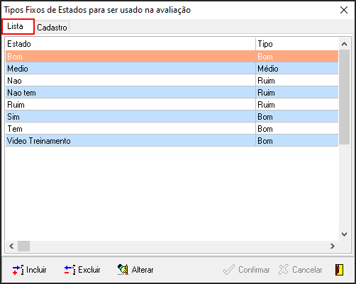 Avalia - Tabelas de Suporte - Itens de Aval por Grupo - Form Itens de Aval por Grupo - Botão Estados - Form Def tipos de Estados - Aba Lista - Botão Estados - Form Tipos Fixos - Aba Lista.png