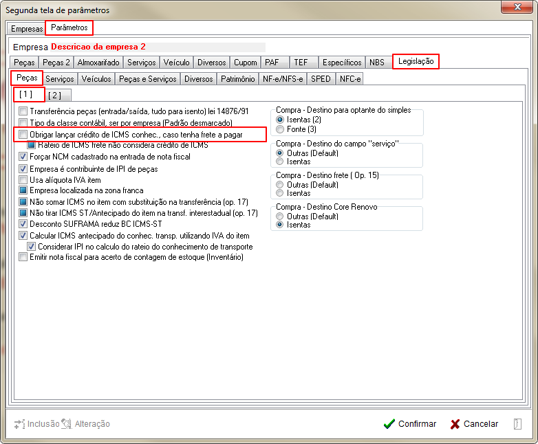 Tabelas - Parametros Gerais 2 - Legislacao - Pecas - Aba 2 Parametro Obrigar lancar credito de ICMS conhec., caso tenha frete a pagar.png