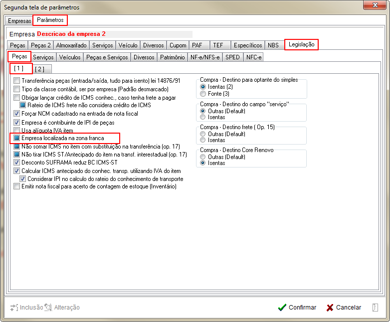 Tabelas - Parametros Gerais 2 - Legislacao - Pecas - Aba 2 Parametro Empresa localizada na zona franca.png