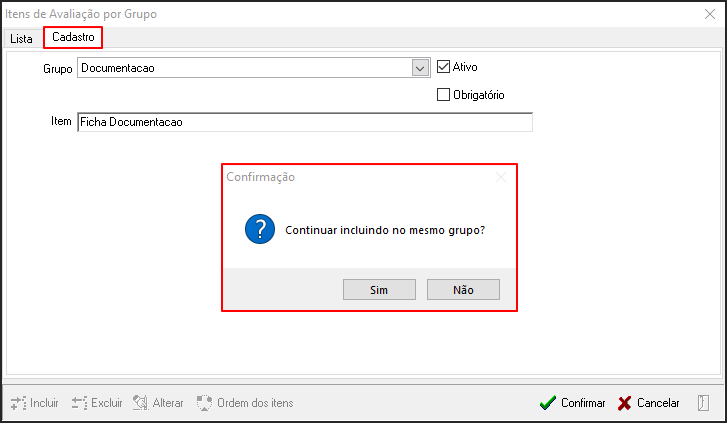 Avalia - Tabelas de Suporte - Itens de Avaliação por Grupo - Form Itens de Avaliação por Grupo - Botão Incluir - Aba Cadastro - Tela Confirmação 1.png
