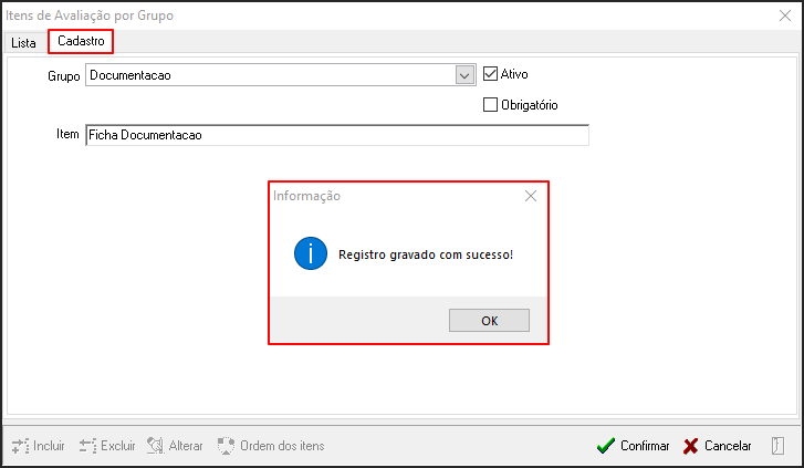 Avalia - Tabelas de Suporte - Itens de Avaliação por Grupo - Form Itens de Avaliação por Grupo - Botão Incluir - Aba Cadastro - Tela Informativa.png