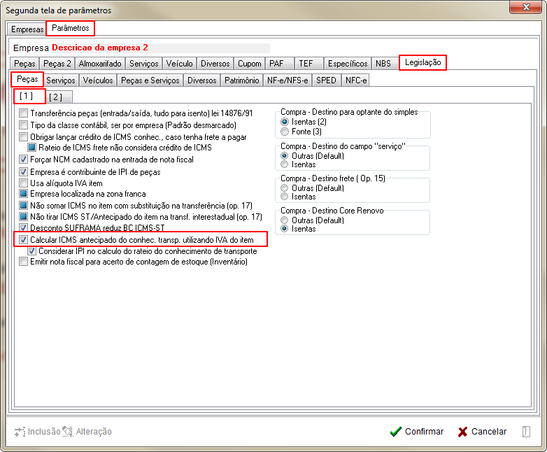 Tabelas - Parametros Gerais 2 - Legislacao - Pecas - Aba 2 Parametro Calcular ICMS antecipado do conhec. transp. utilizando IVA do item.png