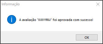 Avalia - Controles - Lista das Avaliações - Botão Aprovar - Form Aprovação da Avaliação Tela Informativa.png