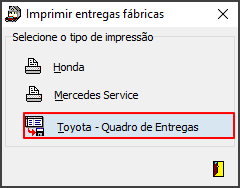 Entregas - Controles - Entregas - Form Lista das Entregas - Aba Lista de Entregas - Botão Fábrica - Form Imprimir entregas Fábrica - Toyota.png