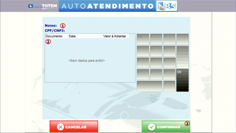 NBS Totem - Tela Menu Principal - Botao Adiantamento - Teclado Numerico - Dados Agrupados do Usuario.png