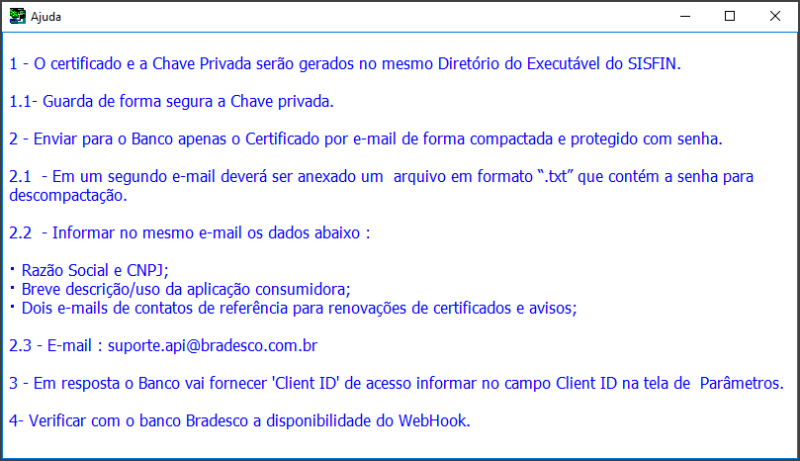 Sisfin - Tabelas - Cobrança Bancaria - Configuração Empresa Banco - Form Conf do Arquivo Remessa - Cobrança Online-QR Code - Aba Bradesco - Botão Ajuda - Nova Tela Ajuda.png